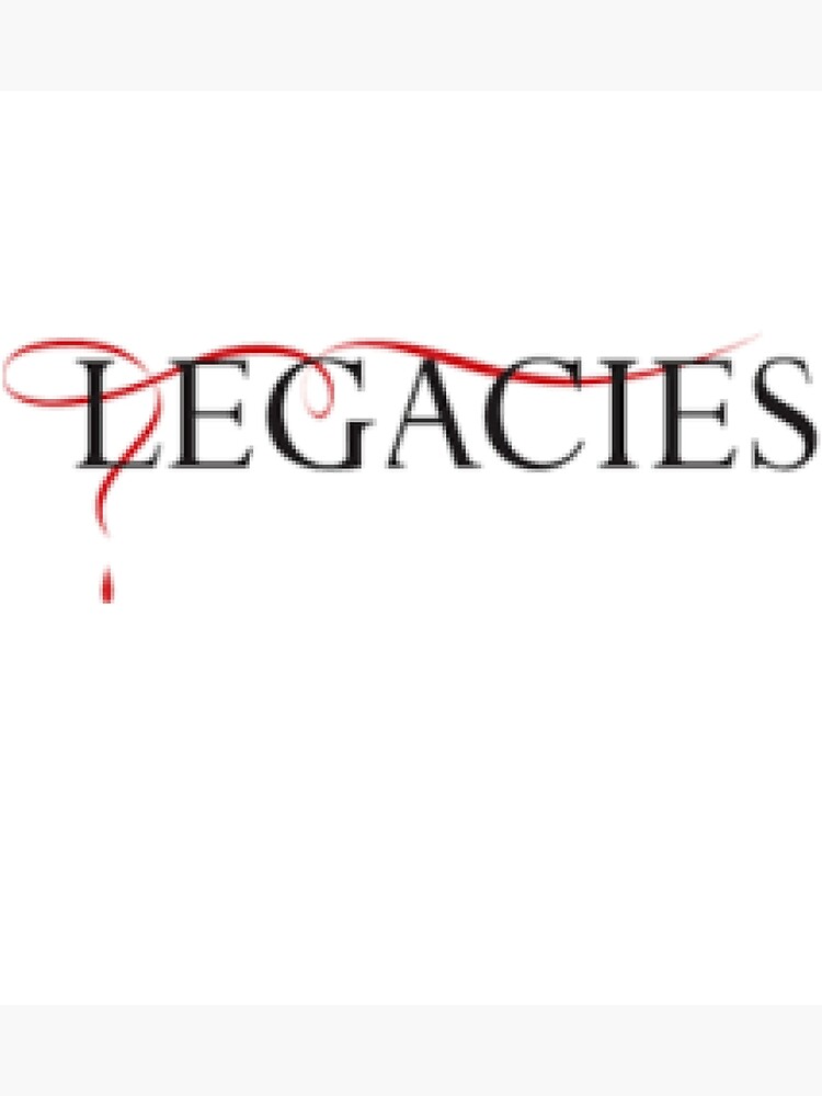 Legacies Logo Black White Poster For Sale By Al Wessam Redbubble