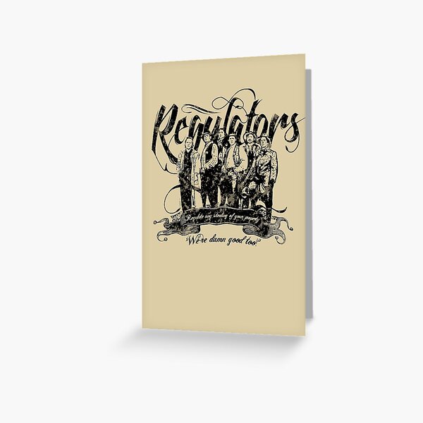 "Regulators Young Guns" Greeting Card by kempster Redbubble