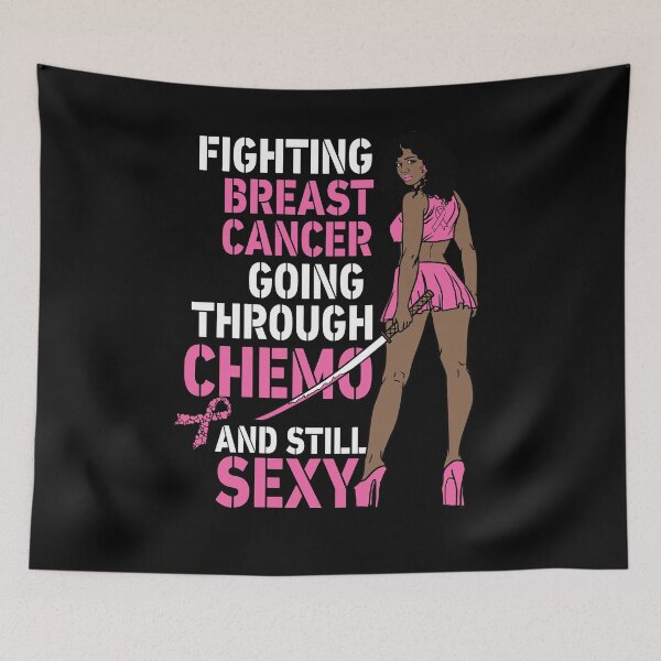 Item preview, Fighting Breast Cancer Chemo Still Sexy Melanin designed and sold by PinkyTree.