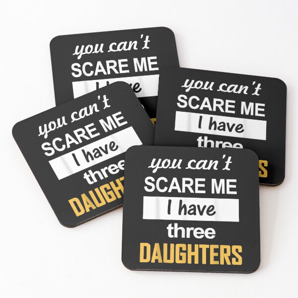 Item preview, Ou Can't Scare Me I Have three Daughters Retro Funny Dad  designed and sold by CuthbertShop.