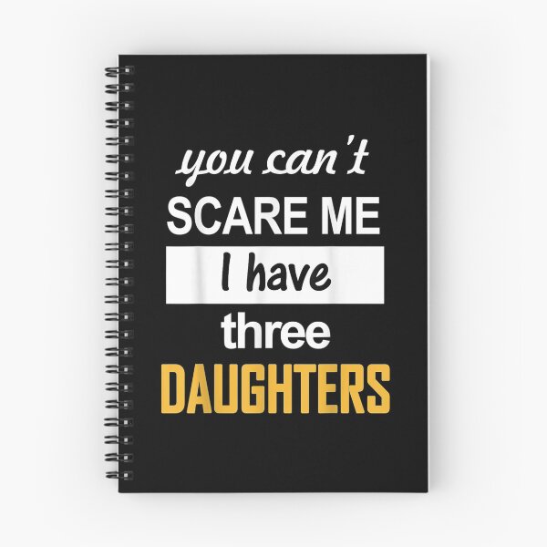 Item preview, Ou Can't Scare Me I Have three Daughters Retro Funny Dad  designed and sold by CuthbertShop.