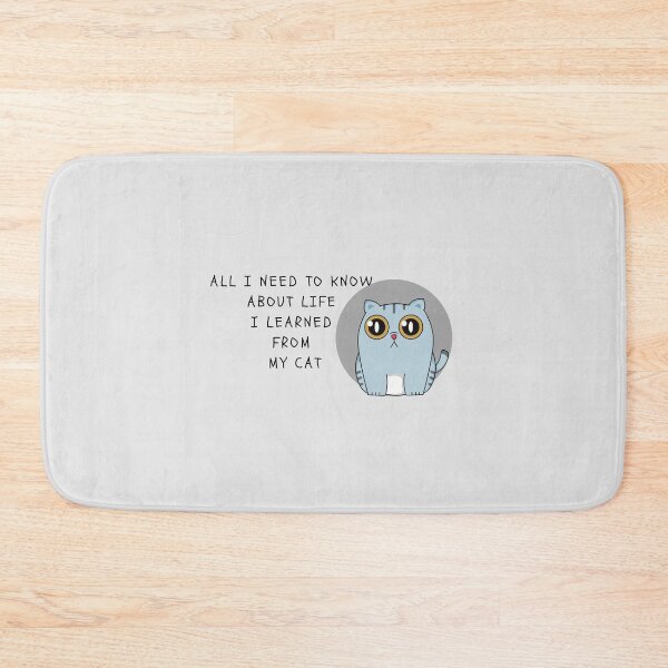 Item preview, All I Need To Know About Life I learned From My Cat  designed and sold by yourcherryguy.