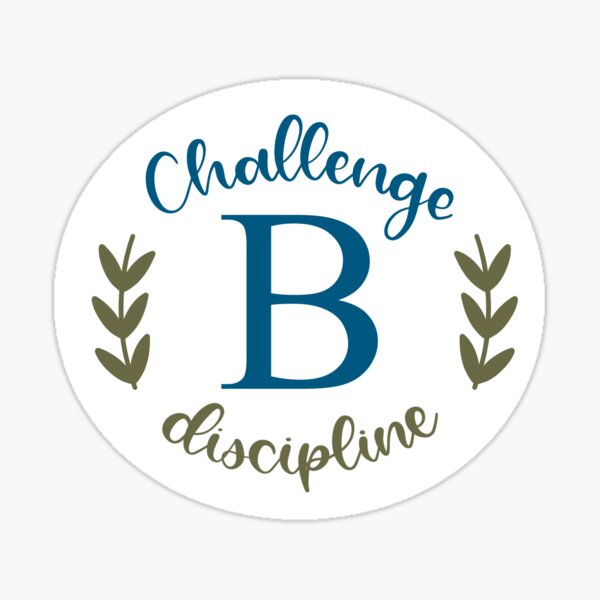 "Challenge B Sticker " Sticker For Sale By NorahK8Designs | Redbubble