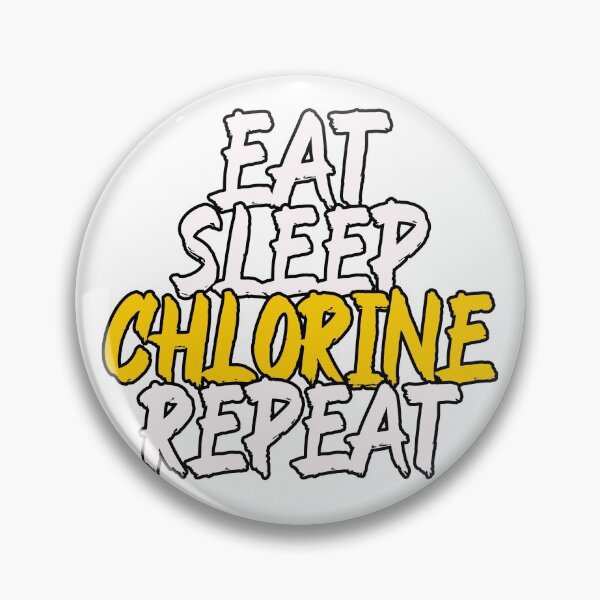 Item preview, Swimmers Eat, Sleep, Chlorine, Repeat designed and sold by Dunncredible.