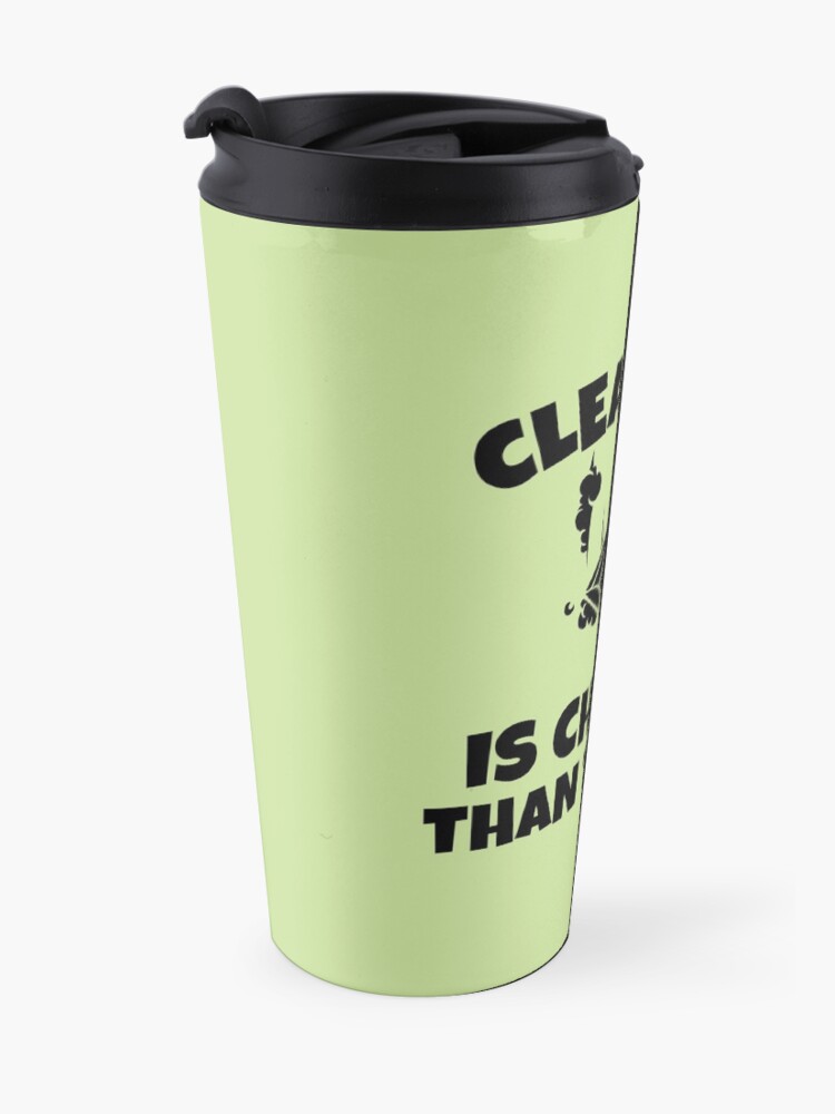 Alternate view of Cleaning is Cheaper Than Therapy Novelty Cleaning Gifts Travel Mug