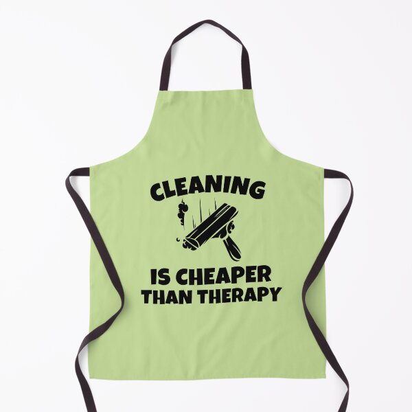 Item preview, Cleaning is Cheaper Than Therapy Novelty Cleaning Gifts designed and sold by SavvyCleaner.