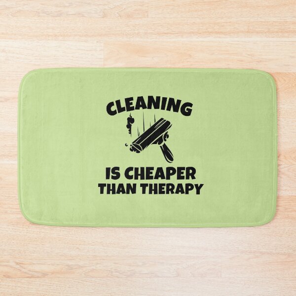 Item preview, Cleaning is Cheaper Than Therapy Novelty Cleaning Gifts designed and sold by SavvyCleaner.