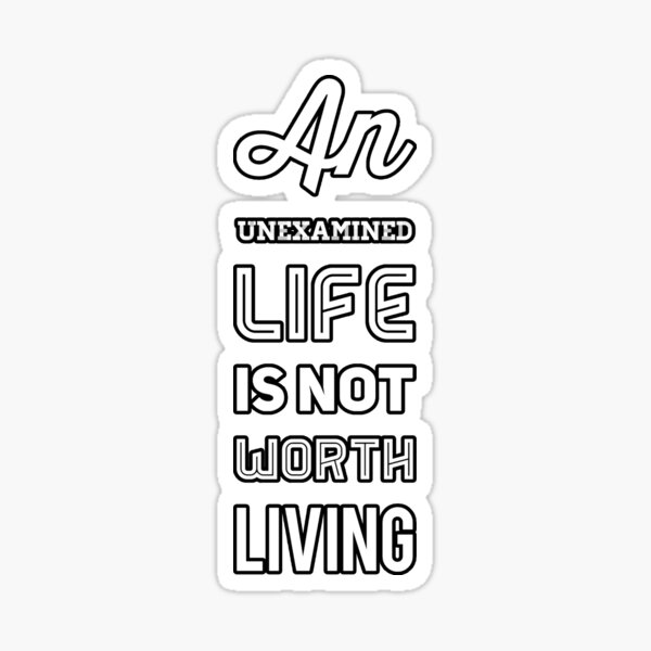 inspirational-quotes-about-life-an-unexamined-life-is-not-worth