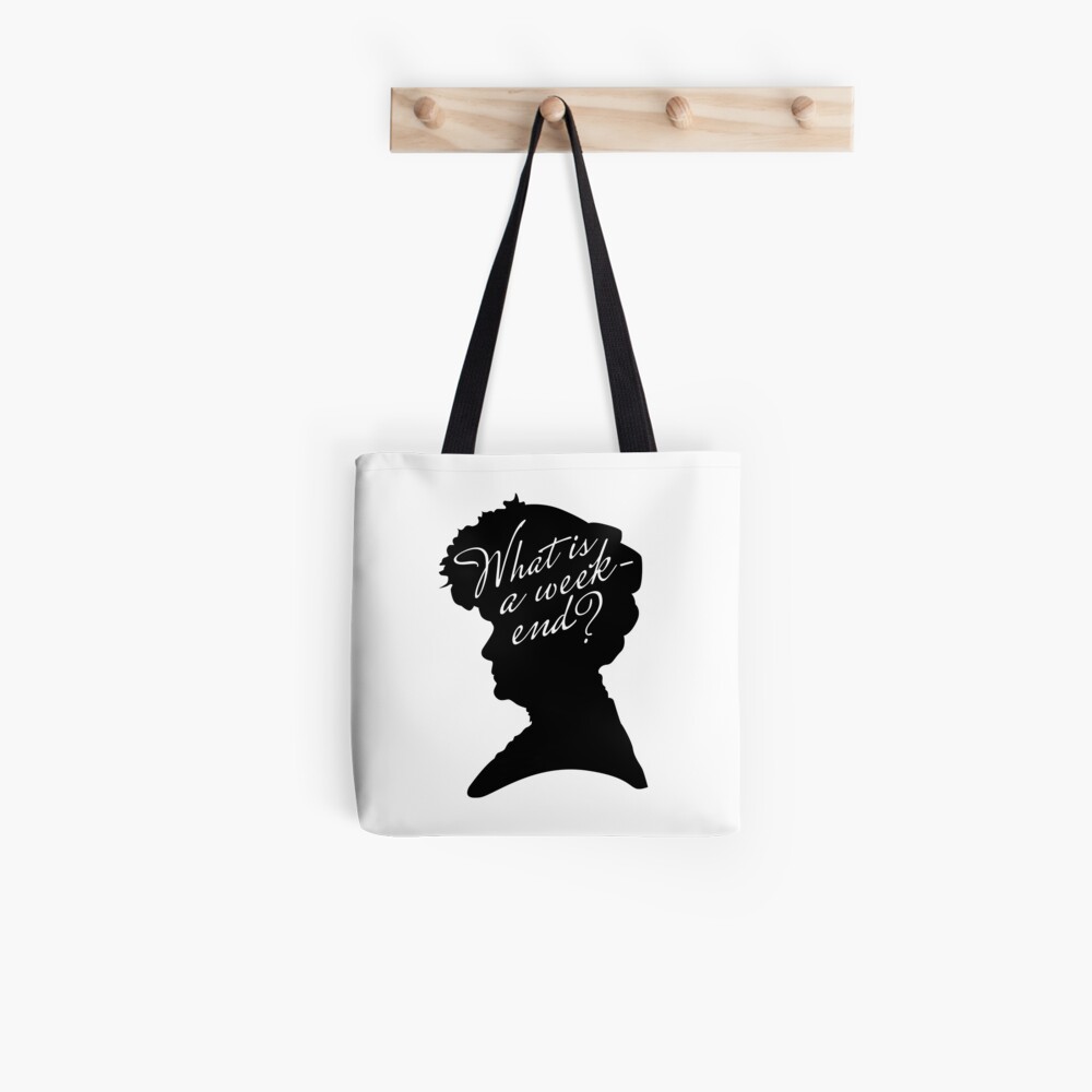 What is a weekend? Tote Bag for Sale by earlofgrantham