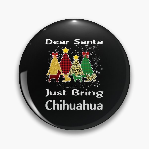 Item preview, Dear Santa Just Bring Chihuahua designed and sold by EleanorDuncan.