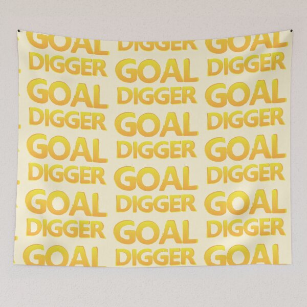 Item preview, GOAL DIGGER designed and sold by jazzydevil.