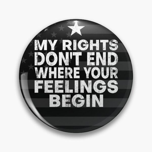 Item preview, My Rights Don't End Where Your Feelings Begin American Flag designed and sold by AlexRinzler.