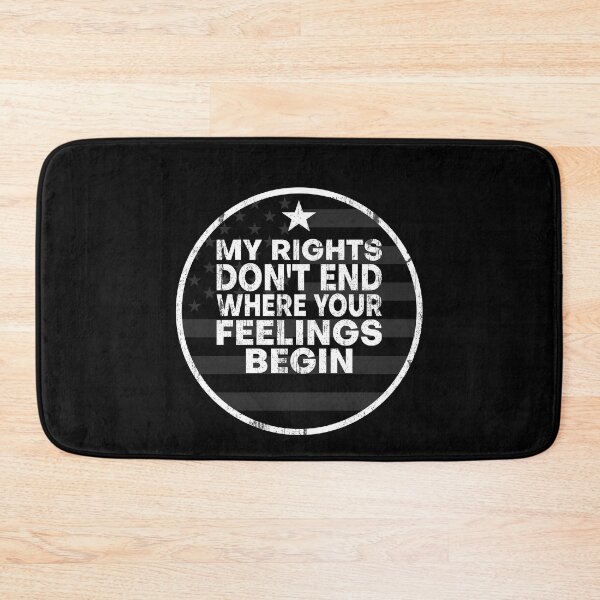 Item preview, My Rights Don't End Where Your Feelings Begin American Flag designed and sold by AlexRinzler.