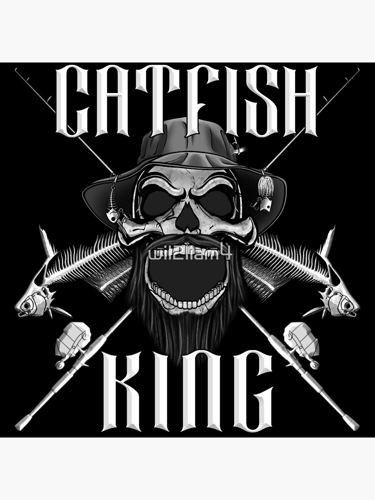 "Catfish King" Poster for Sale by wil2liam4 Redbubble