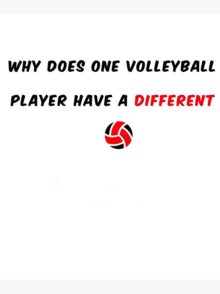 "why does one volleyball player have a different Essential TShirt 2021