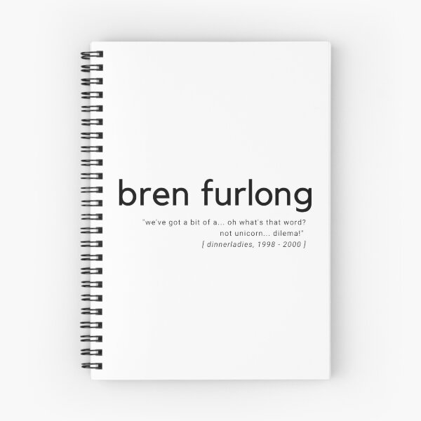 Item preview, Bren Furlong, dinnerladies quote  designed and sold by alteredillusion.