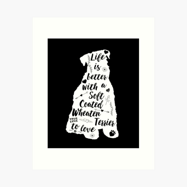 Item preview, Life Is Better with a Soft Coated Wheaten Terrier to Love designed and sold by vslod.