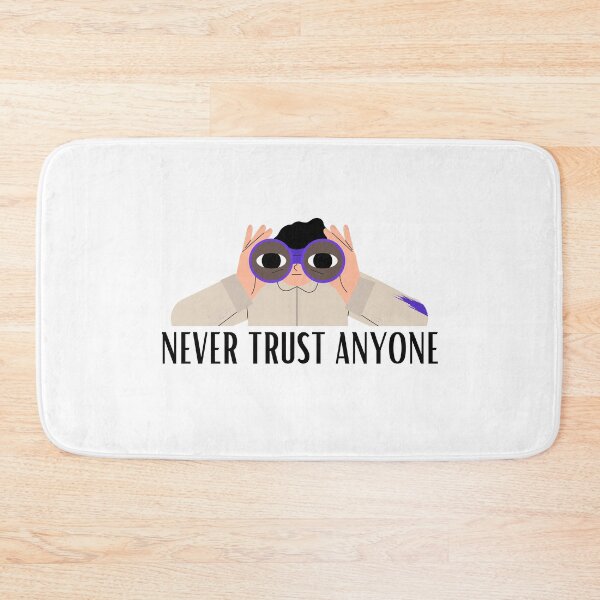 Item preview, Never Trust Anyone - Funny Quote designed and sold by Teetee94.