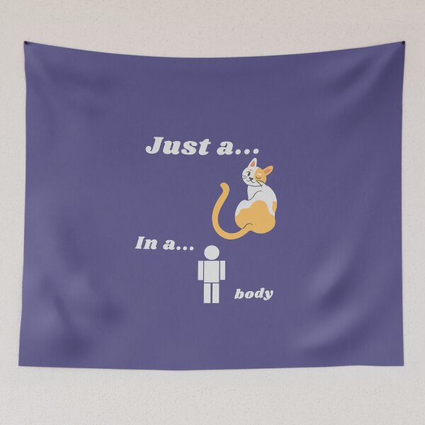 Item preview, Just a Cat in a Human Body designed and sold by PurrfectLuv.