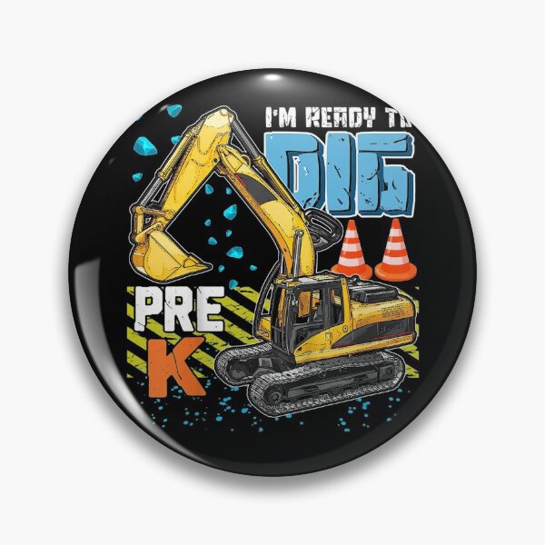 Item preview, I'm Ready To Dig Pre-K Construction Back To School Boys Kids  designed and sold by GerdaShop.