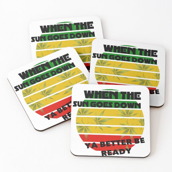 Item preview, When the sun goes down ya better be ready designed and sold by Topmel.