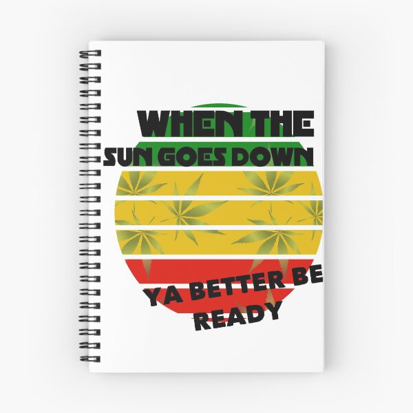 Item preview, When the sun goes down ya better be ready designed and sold by Topmel.