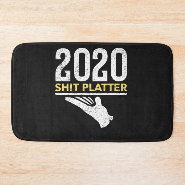 Item preview, 2020 sh!t platter - Funny Dark Humor designed and sold by SoniaSoto.