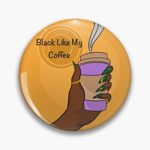 Item preview, Black Like My Coffee designed and sold by asliceofty.
