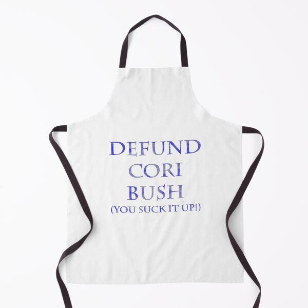 Item preview, Defund Cori Bush (You Suck it Up) designed and sold by compugraphd.