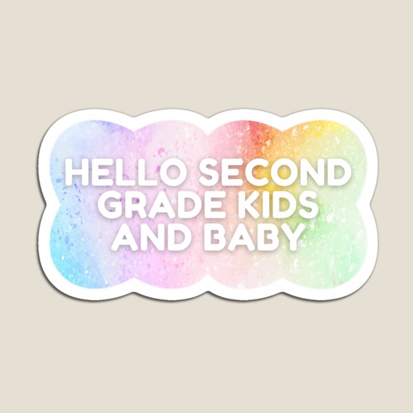 Item preview, Hello Second Grade Kids and Baby designed and sold by GloryDawn.
