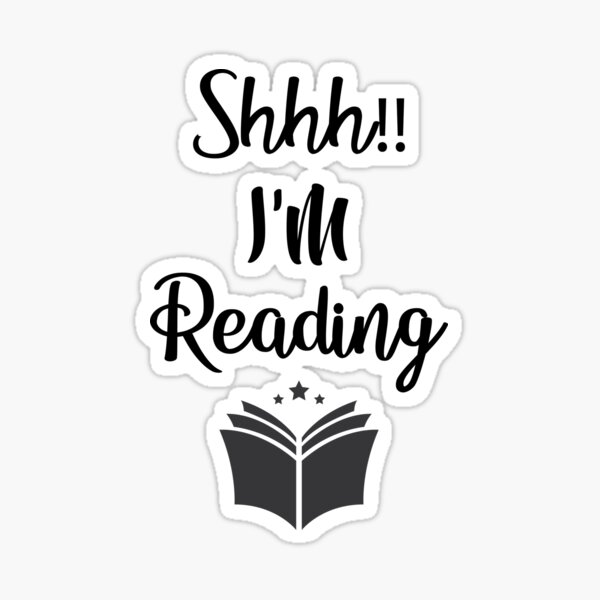 Shhh I'm Reading | Journal Stickers| Planner Stickers | Book Stickers |  Scrapbook Stickers| Reading Sticker | Bullet Journal Stickers