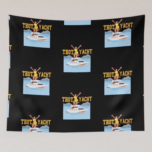 Item preview, thot yacht sticker humor saying for yacht lovers girls  designed and sold by davinci101.