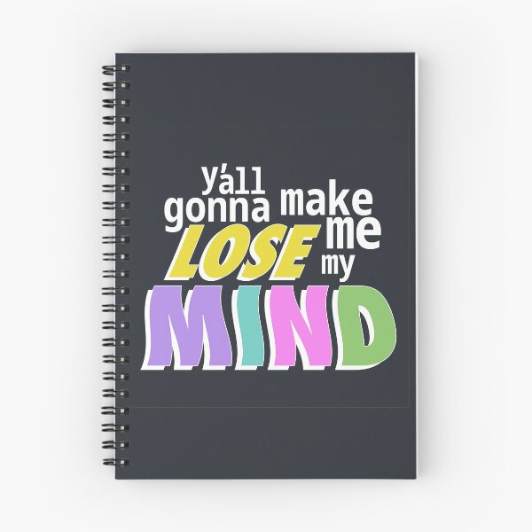 Item preview, Y'all gonna make me lose my mind designed and sold by ShineCreative.