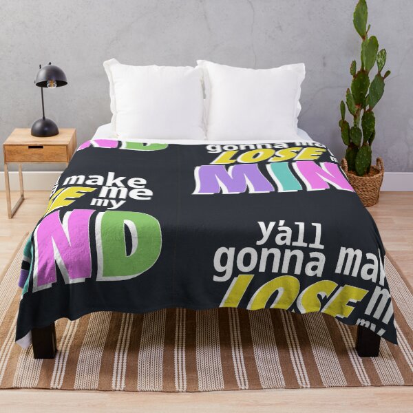 Item preview, Y'all gonna make me lose my mind designed and sold by ShineCreative.