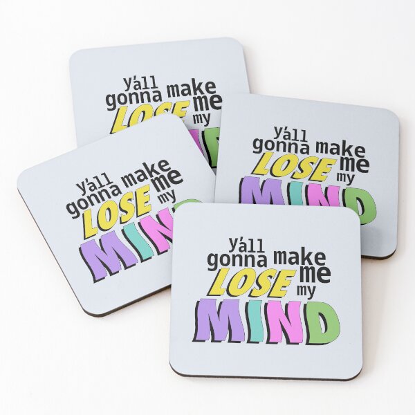 Item preview, Y'all gonna make me lose my mind designed and sold by ShineCreative.