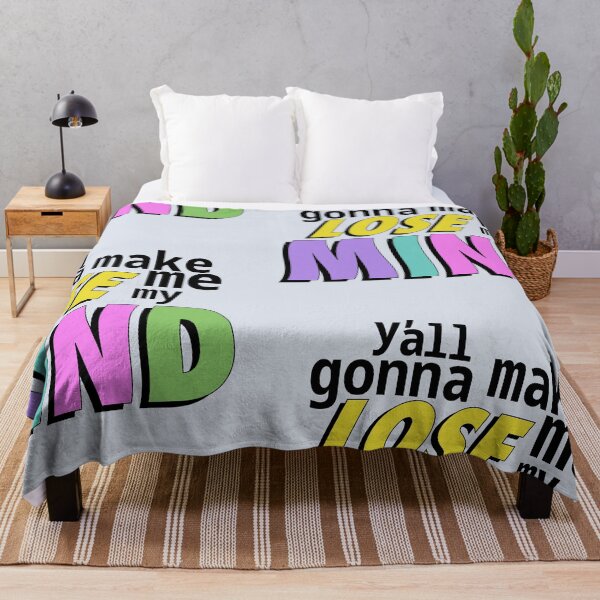 Item preview, Y'all gonna make me lose my mind designed and sold by ShineCreative.