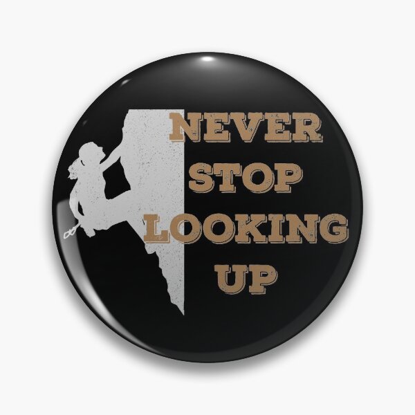 Item preview, Never Stop Looking Up l Rock Climbing Adventure l Motivational Quotes designed and sold by mixmeart.