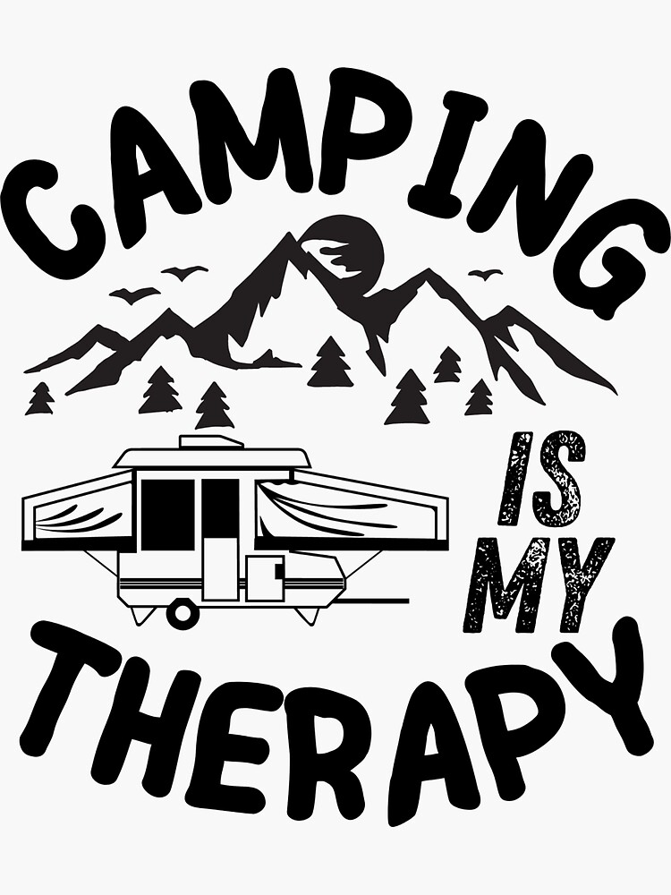 "Pop Up Camping Therapy" Sticker for Sale by jubilee12 Redbubble