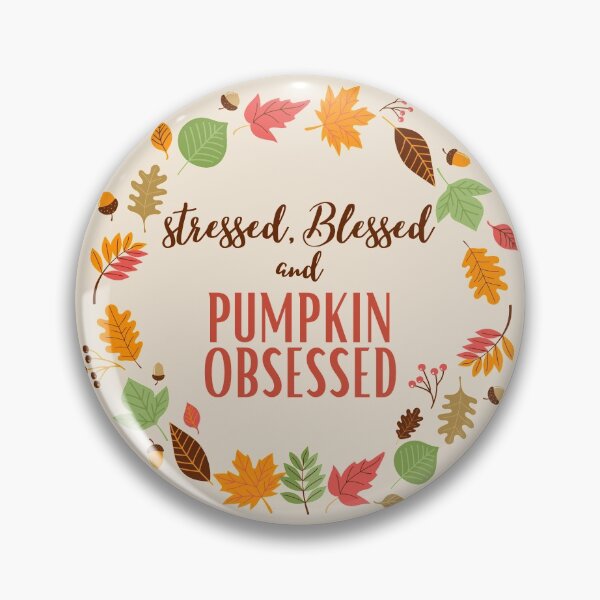 Item preview, Stressed, Blessed & Pumpkin Obsessed designed and sold by aniicreates.