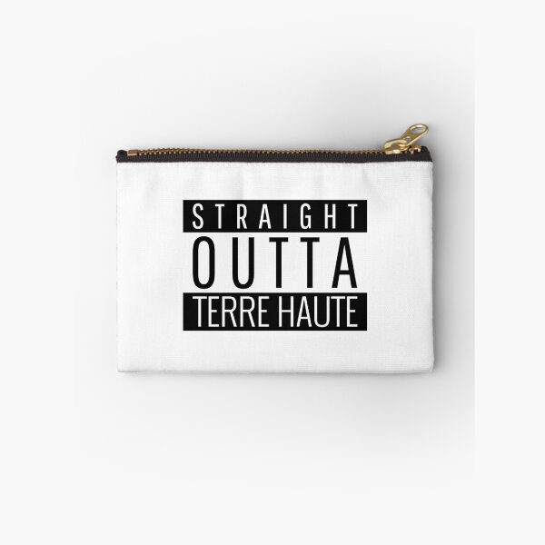 Item preview, Straight Outta Terre Haute Indiana  designed and sold by Teelogic.