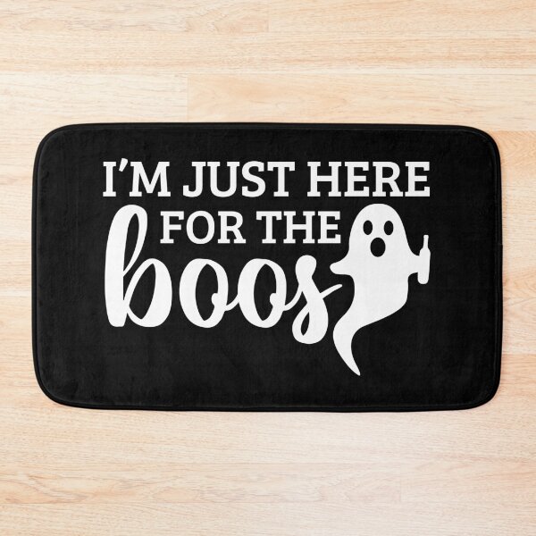 Item preview, I'm Just Here For The Boos designed and sold by Daluyong.