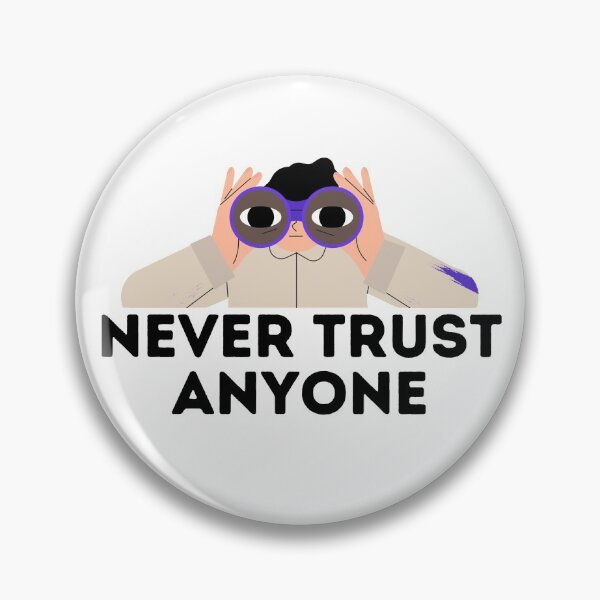 Item preview, Never Trust Anyone Bold - Funny Quote designed and sold by Teetee94.