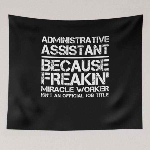 Item preview, Administrative Assistant Miracle Worker designed and sold by clickmostro.