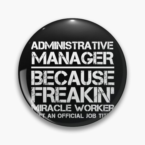Artikelvorschau, Administrative Manager Miracle Worker entworfen und verkauft von clickmostro.