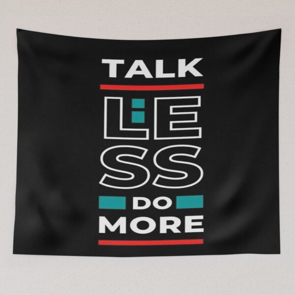 Item preview, Talk less do more  designed and sold by Megh Trivedi.