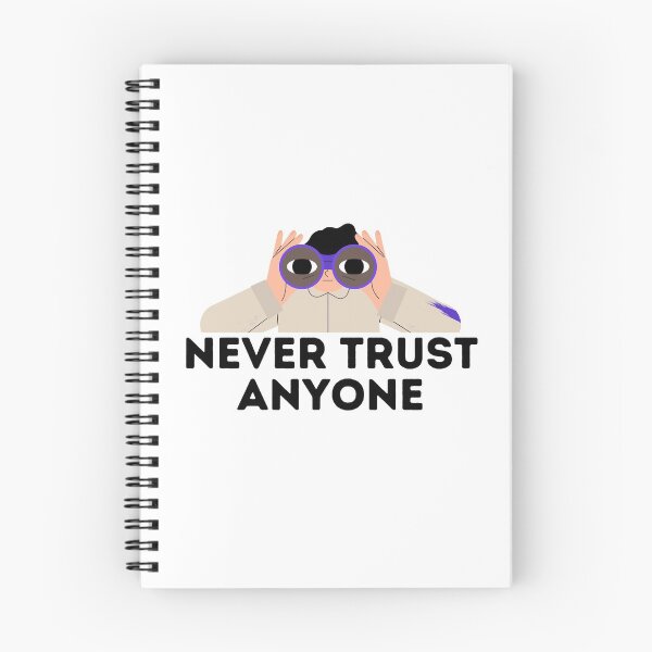 Item preview, Never Trust Anyone Bold - Funny Quote designed and sold by Teetee94.
