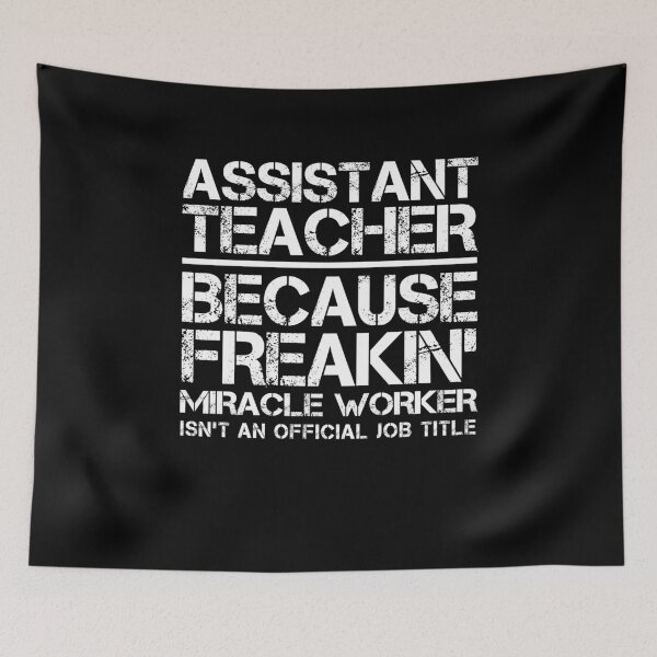 Item preview, Assistant Teacher Miracle Worker designed and sold by clickmostro.
