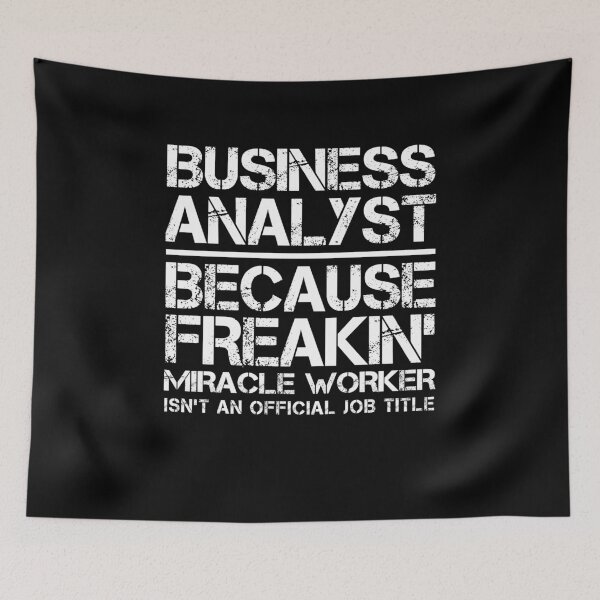 Item preview, Business Analyst Miracle Worker designed and sold by clickmostro.