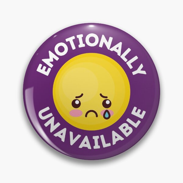 Item preview, Emotionally Unavailable designed and sold by PassionSense.