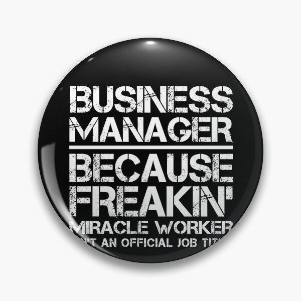 Artikelvorschau, Business Manager Miracle Worker entworfen und verkauft von clickmostro.
